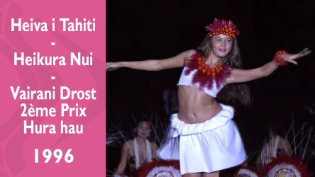 Heiva i Tahiti 1996 - Heikura Nui - Vairani Drost - 2ème Prix Hura hau