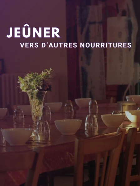Jeûner vers d'autres nourritures