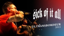 Sick of It All (Le Transbordeur - 2015)