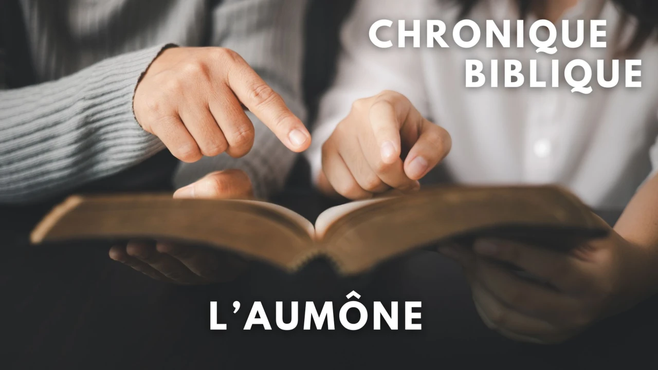 Chronique biblique - L'aumône