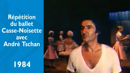 Répétition du ballet Casse-Noisette avec André Tschan