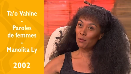 Ta'o Vahine - Paroles de femme - Manolita Ly