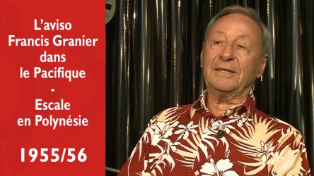 Hiro'a - Roland Bourcart - L'aviso Francis Garnier dans le Pacifique - Escale en Polynésie