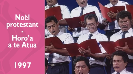 Noël protestant - Horo'a a te Atua