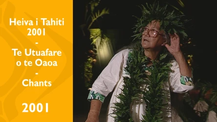 Heiva i Tahiti 2001 - Te Utuafare o te Oaoa - Chants