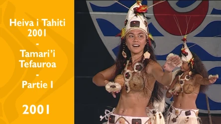 Heiva i Tahiti 2001 - Tamari'i Tefauroa - Première partie du spectacle