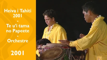 Heiva i Tahiti 2001 - Te U'i Tama no Papeete - Orchestre