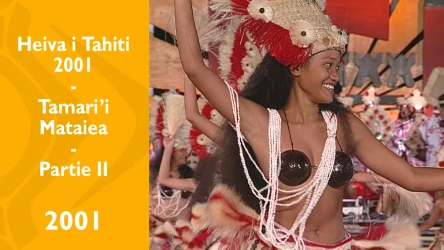 Heiva i Tahiti 2001 - Tamari'i Mataiea - Deuxième partie du spectacle
