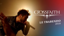 Crossfaith (Le Trabendo - 2016)