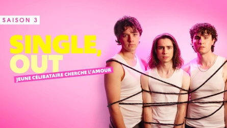 Single, Out : Jeune célibataire cherche l'amour S3