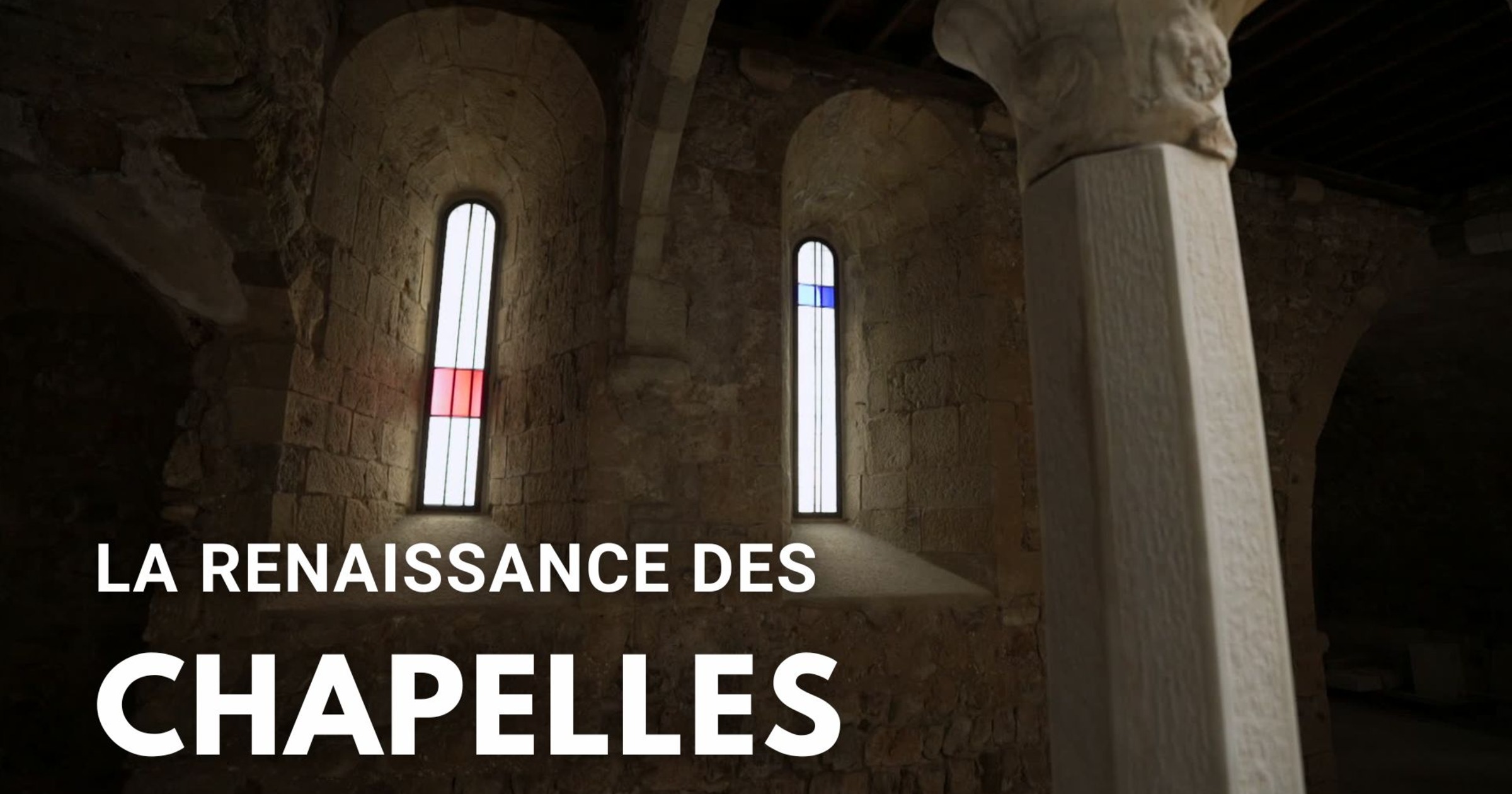 La renaissance des chapelles