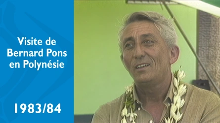Visite en Polynésie de Bernard Pons