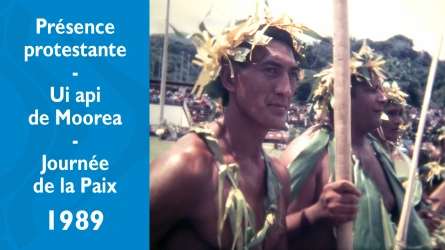Présence protestante - Moorea Ui api - Journée de la paix