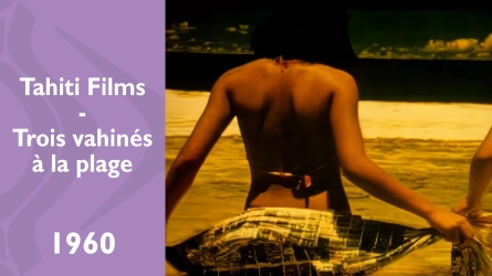 Tahiti Films - Trois vahinés à la plage