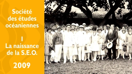 Société des études océaniennes - I - Naissance de la S.E.O.