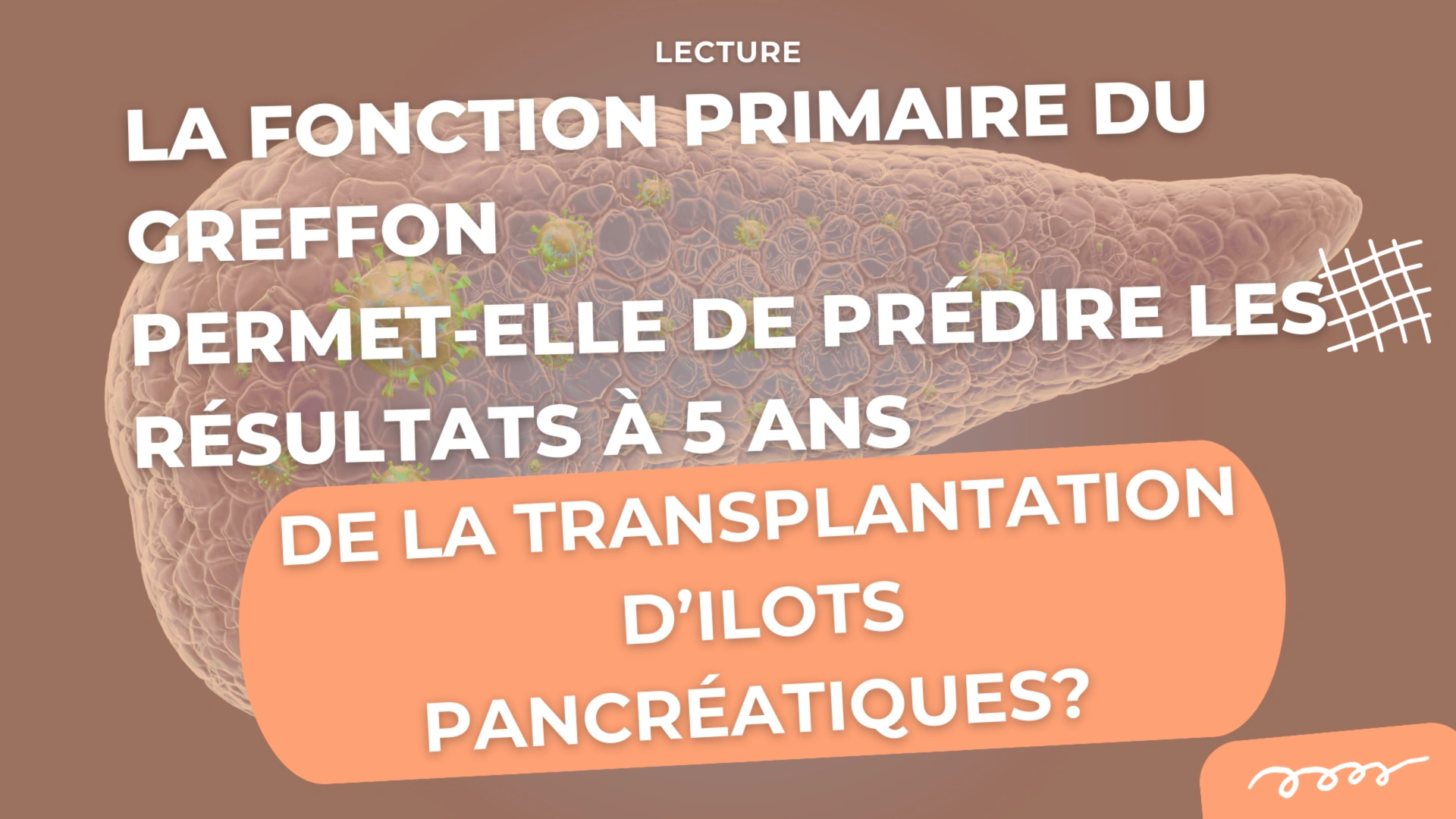 La fonction primaire du greffon prédit-elle les résultats à 5 ans d'une greffe d'ilots pancréatiques ?