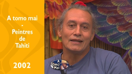 A tomo mai - Peintres de Tahiti