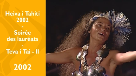 Heiva i Tahiti 2002 - Soirée des lauréats - Teva i Tai - II