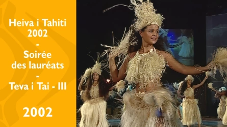 Heiva i Tahiti 2002 - Soirée des lauréats - Teva i Tai & Tamari'i Fanatea