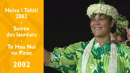 Heiva i Tahiti 2002 - Soirée des lauréats - Te Hau Nui no Pirae & Tamari"i Tuhaa Pae no Paea