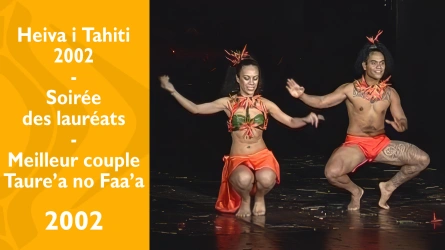 Heiva i Tahiti 2002 - Soirée des lauréats - Tamari'i Mataiea & Meilleur couple Taure'a no Faa'a