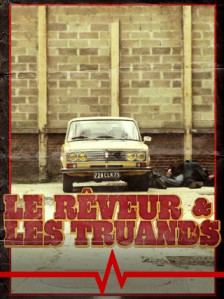 Le Rêveur et les Truands