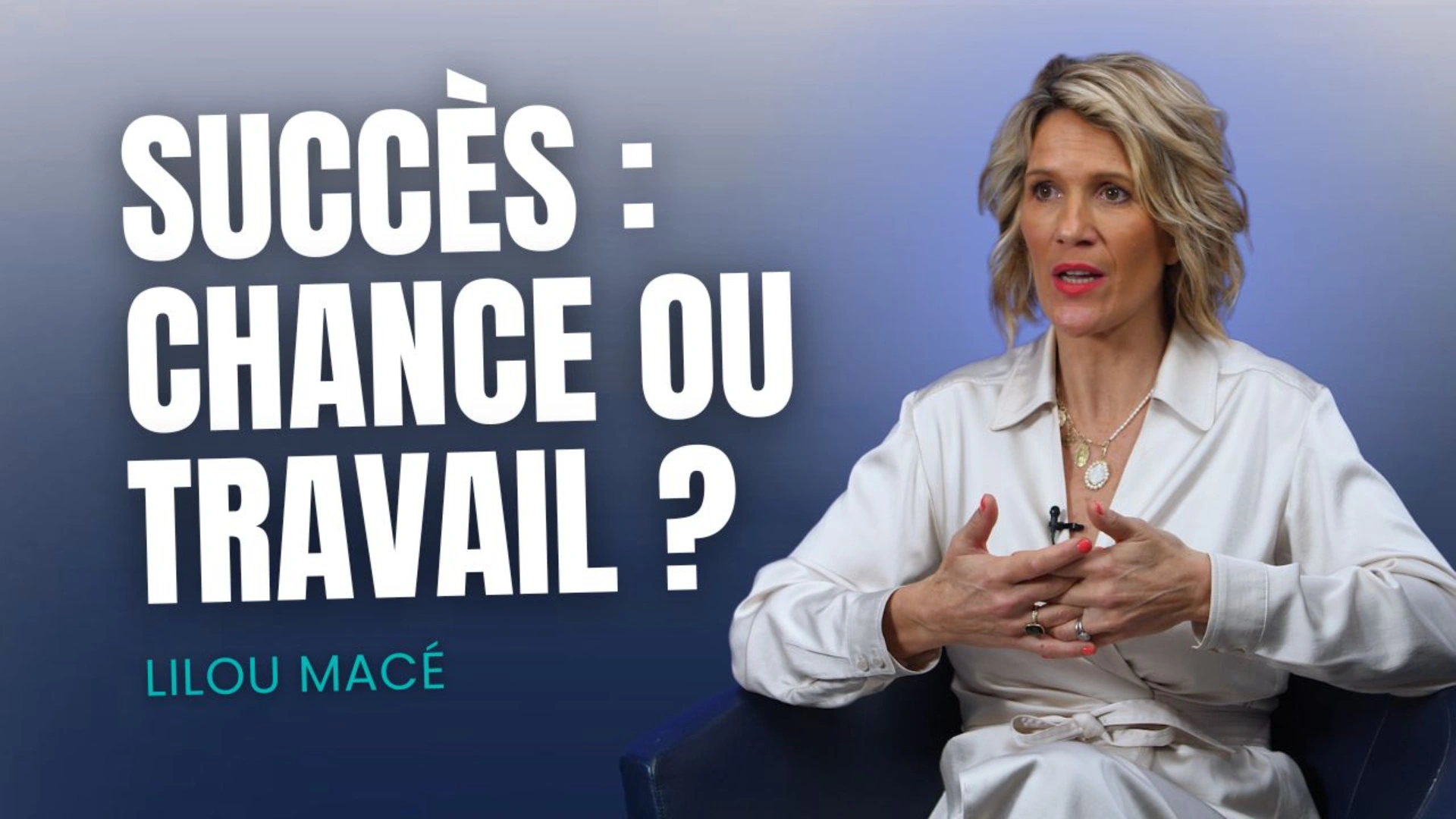 "La chance ça s'apprend"