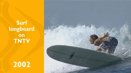 Surf longboard on TNTV