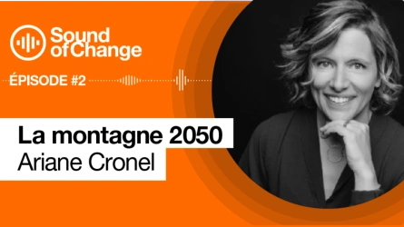 Épisode #2 : Ariane Cronel, la montagne 2050