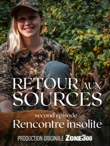 RETOUR AUX SOURCES : Rencontre insolite (épisode 2)