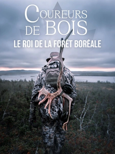 Coureurs de bois : Le Roi de la Forêt Boréale
