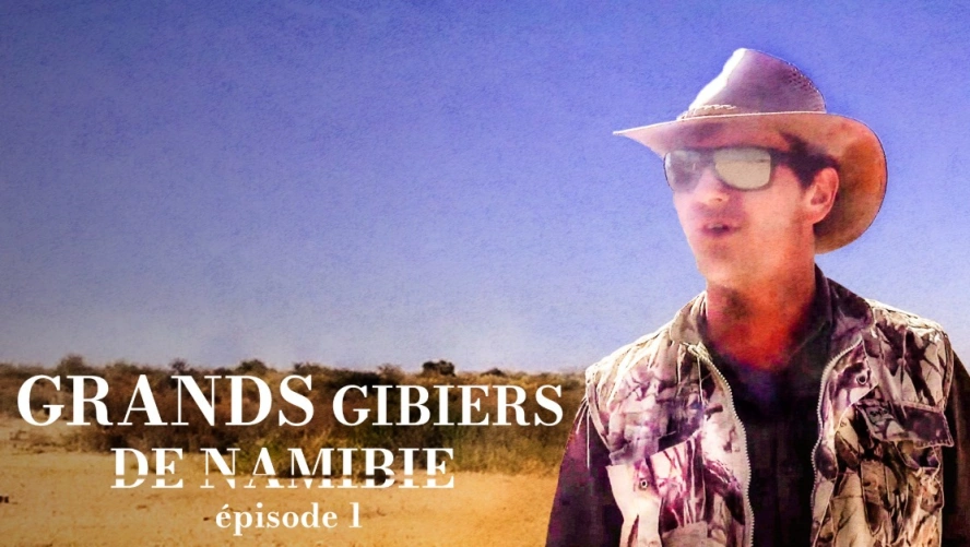 Grands gibiers de Namibie (épisode 1)
