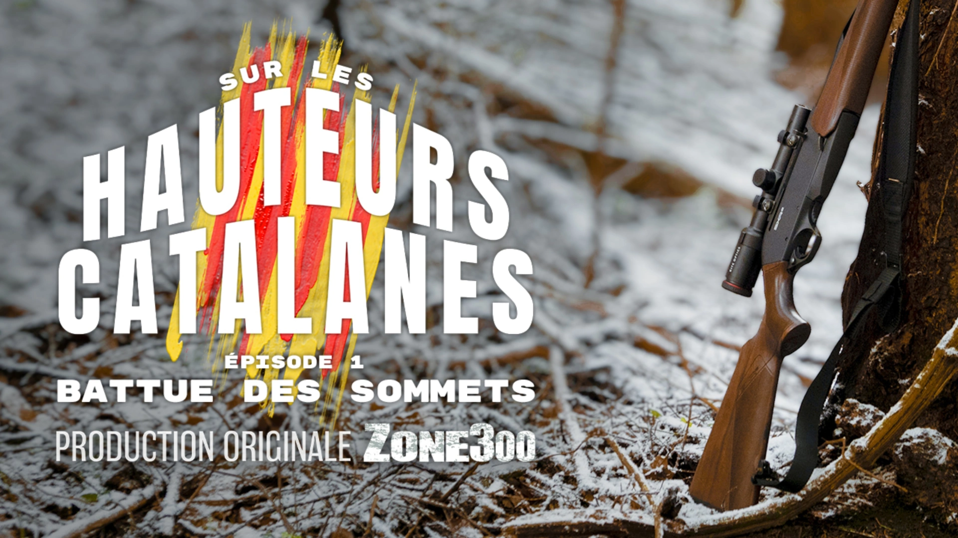 Sur les Hauteurs Catalanes : Battue des Sommets (épisode 1)