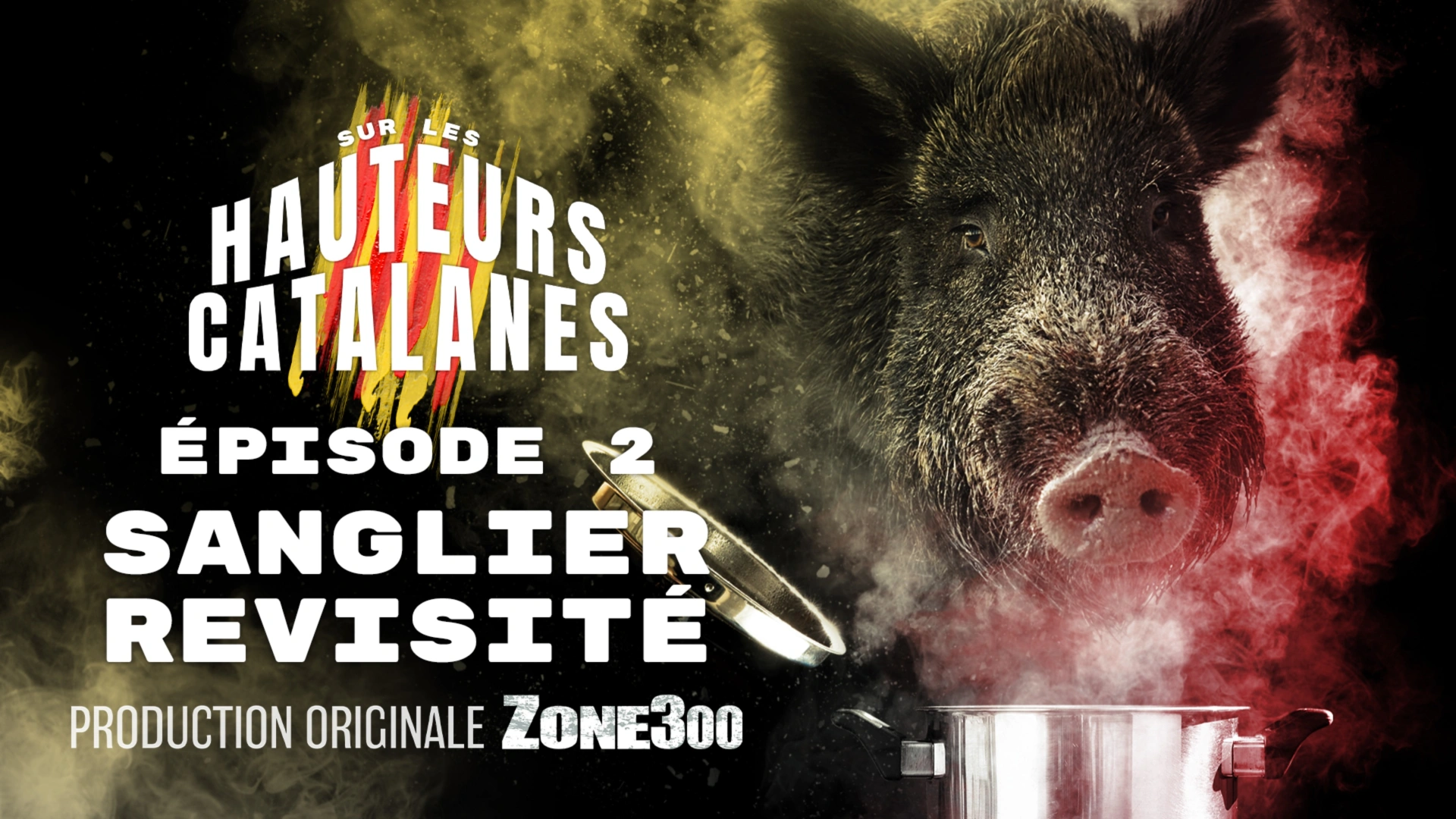 Sur les Hauteurs Catalanes : Sanglier Revisité (épisode 2)