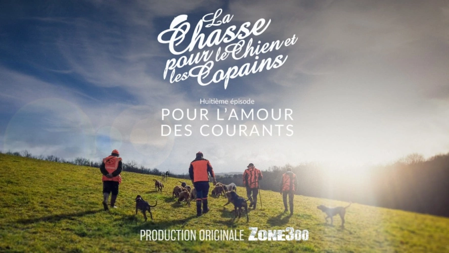 La Chasse pour le Chien et les Copains : Pour l'amour des courants (épisode 8)