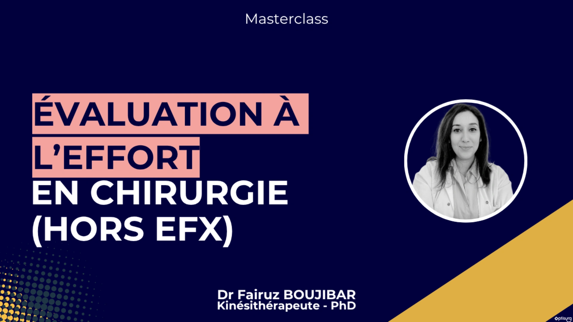 Évaluation à l'effort en chirurgie (hors EFX)