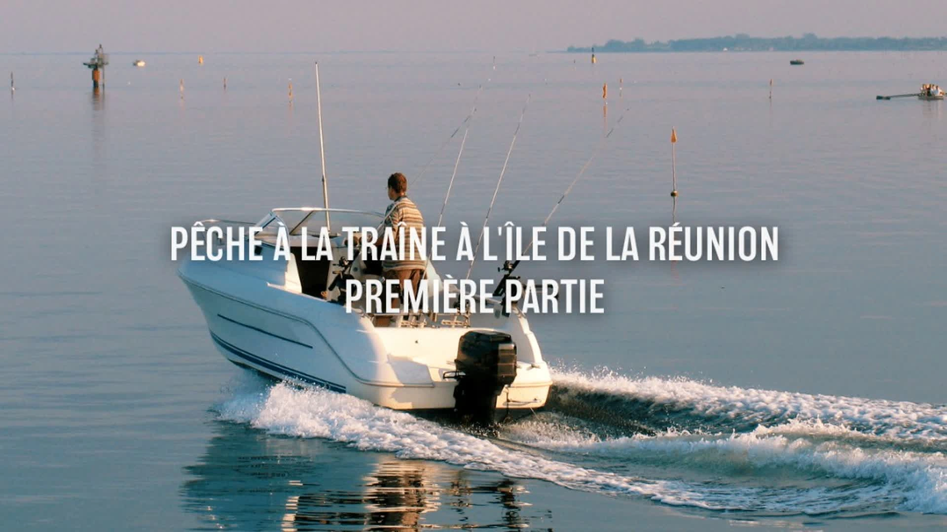 Pêche à la traîne à L'ile de la Réunion - 1ère partie