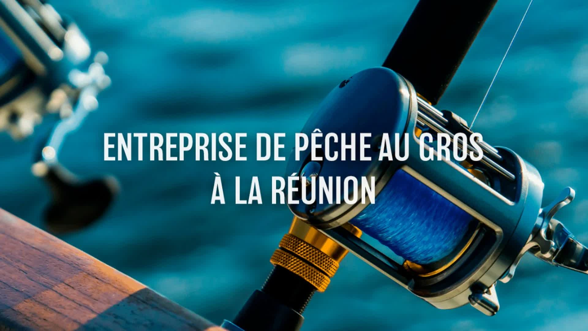 Entreprise de pêche au gros à la Réunion