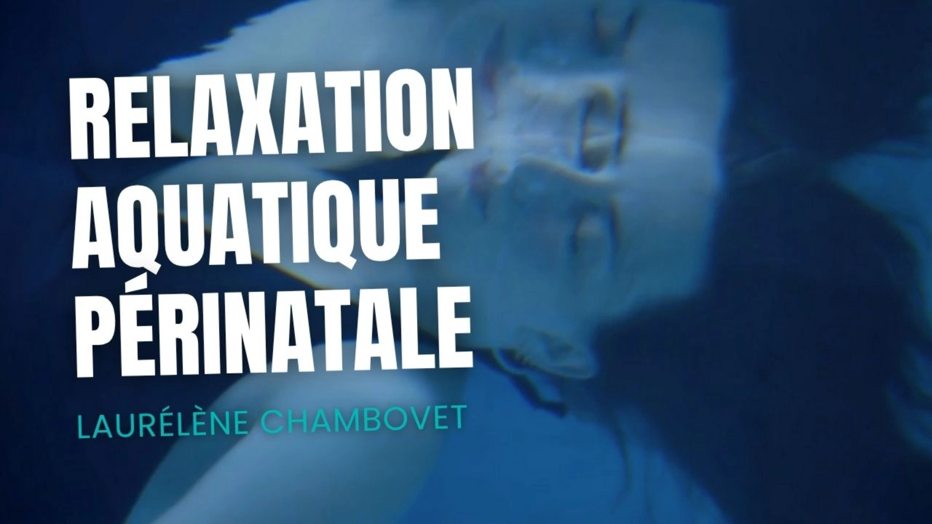 Relaxation aquatique périnatale