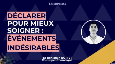 Déclarer pour mieux soigner : comprendre et prévenir les événements indésirables