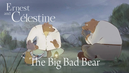 The Big Bad Bear (Ernest and Celestine)