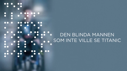 Den blinda mannen som inte ville se Titanic