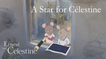 A star for Celestine (Ernest and Celestine)