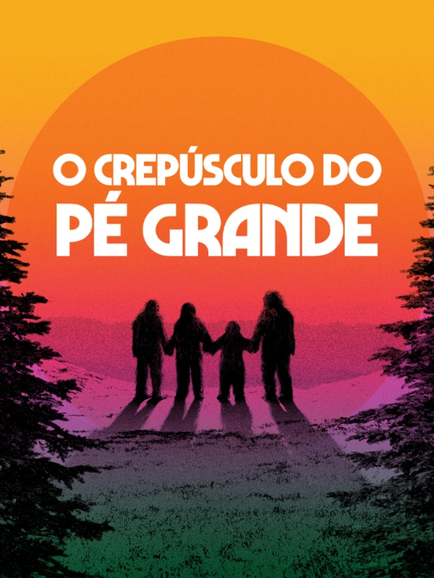 O Crepúsculo do Pé Grande