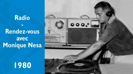 Radio - Rendez-vous avec Monique Nesa