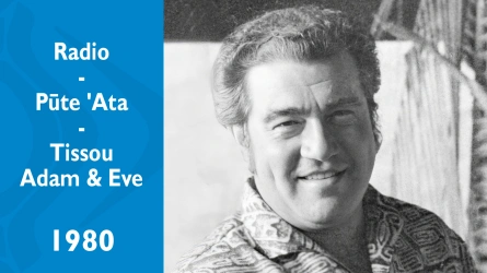 Pūte 'Ata - Tissou la fille de Papa Penu et Mama Roro - Adam et Eve