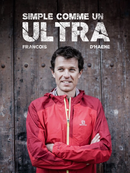 François D'Haene, simple comme un ultra