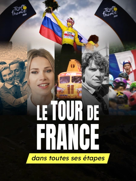Le Tour de France, dans toutes ses étapes