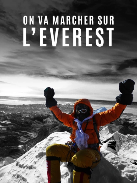 On va marcher sur l’Everest