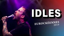 Idles (Les Eurockéennes - 2019)